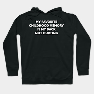 Back Not Hurting Hoodie